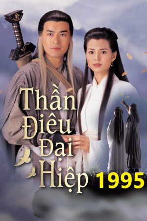 Thần Điêu Đại Hiệp (1995)