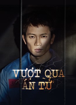 Vượt Qua Án Tử – Bị Cáo