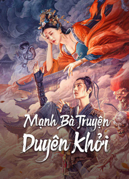 Mạnh Bà Truyện Duyên Khởi